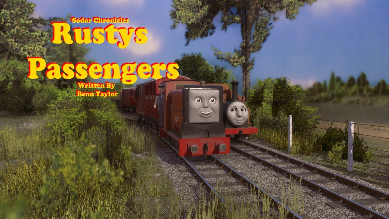 Sodor Chronicles series 3, episode 6 Rustys Passengers