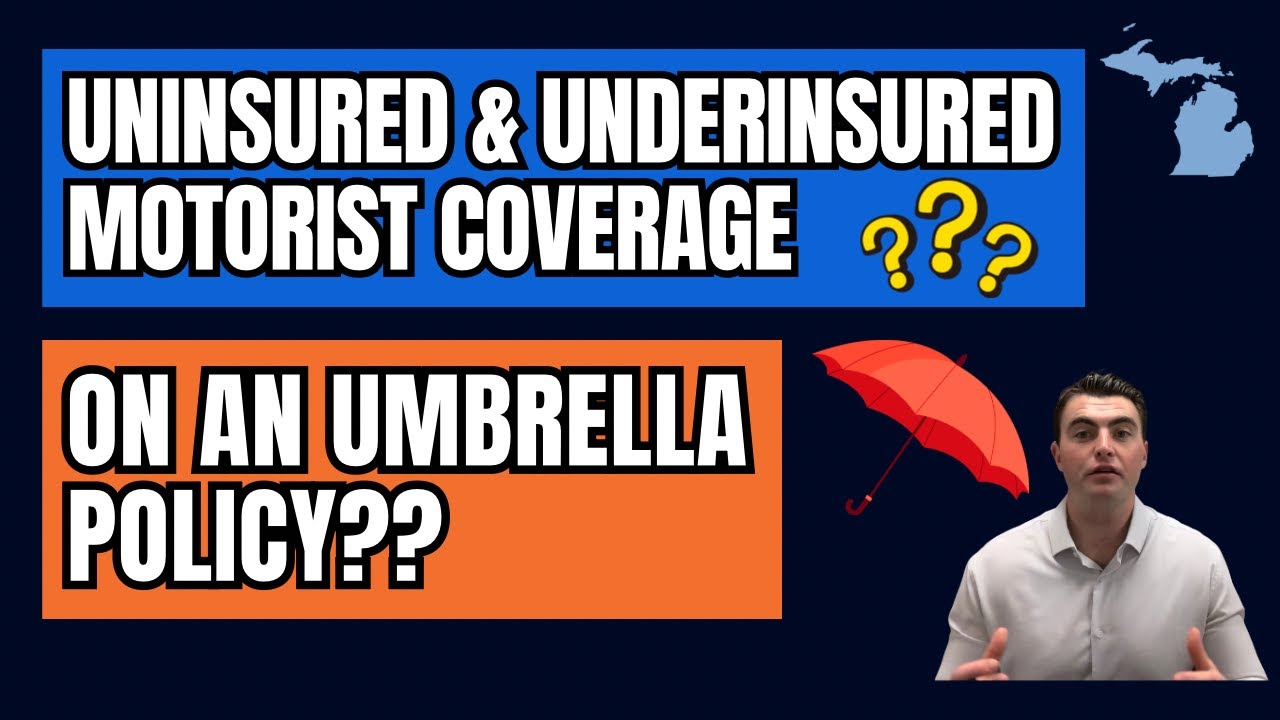 Do You Need Uninsured & Underinsured Motorist Coverage on an Umbrella Insurance Policy?