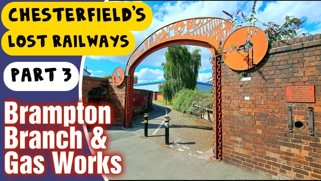 The Brampton Branch Line, Chesterfield Lost Goods Railway