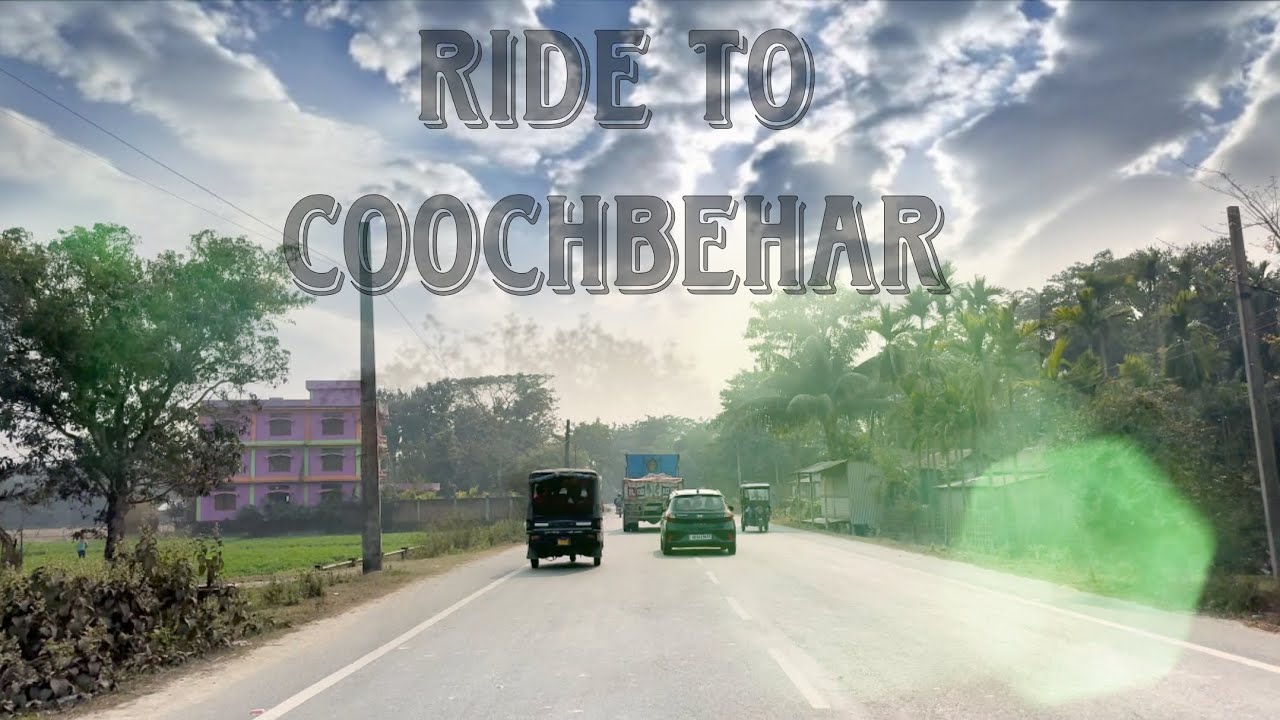Ride to coochbehar......