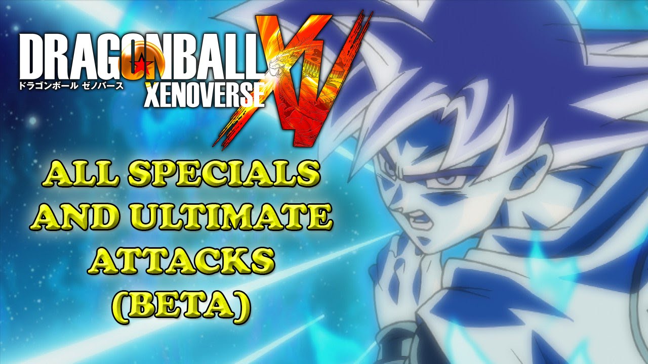 Dragon Ball Xenoverse All Special Ultimate Attacks (BETA)
