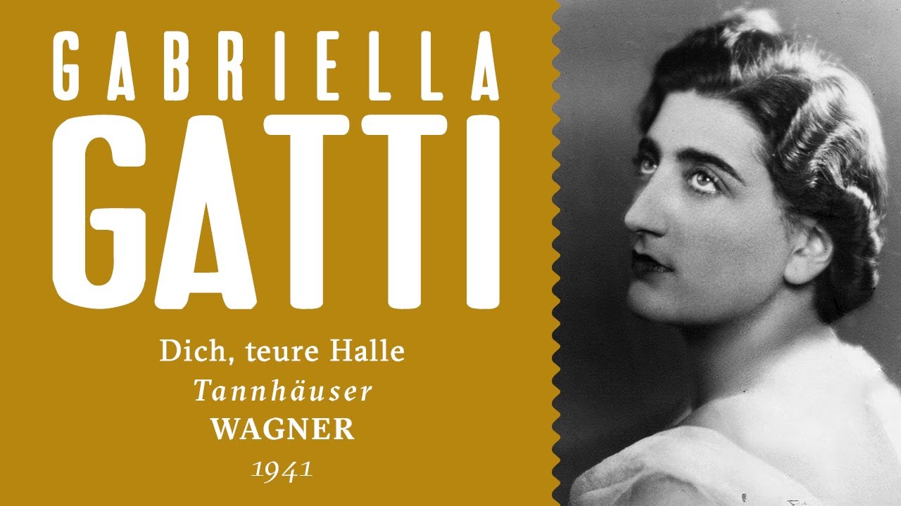 Gabriella Gatti - Dich, teure Halle [Tannhäuser]  - 1941 - sung in Italian