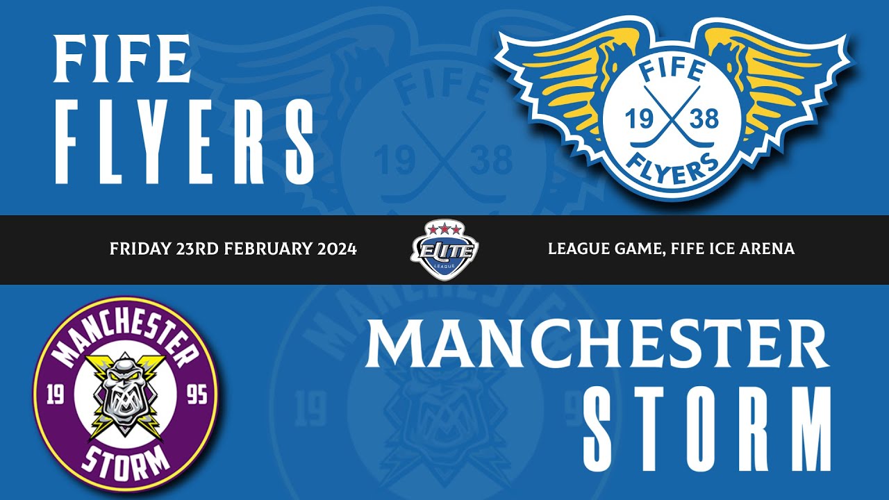 Highlights - Fife Flyers VS Manchester Storm Friday 23rd Feb 2024