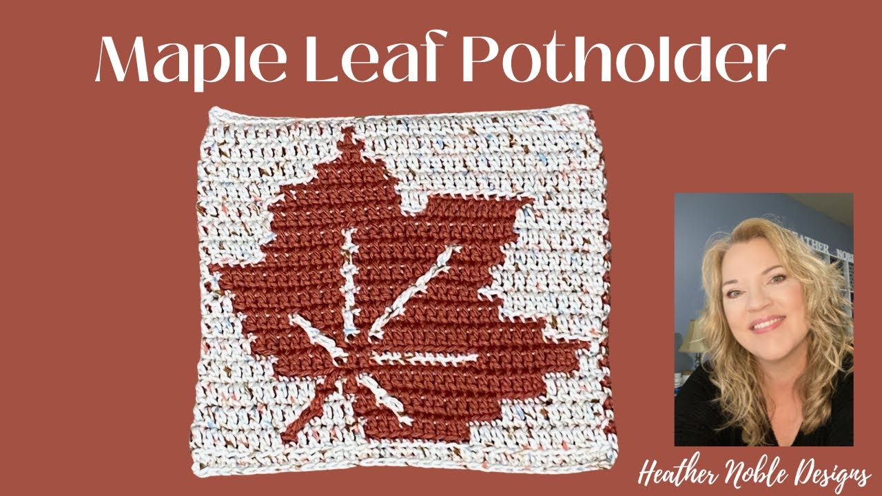 Maple Leaf Potholder Tutorial