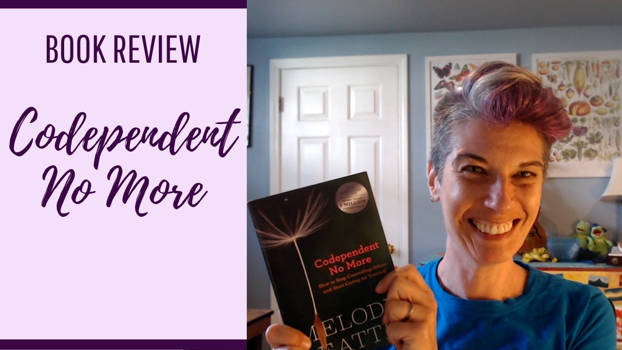 Book review - Codependent No More by Melody Beattie