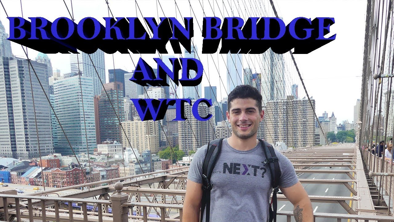 World Trade Center To Brooklyn Bridge VLOG