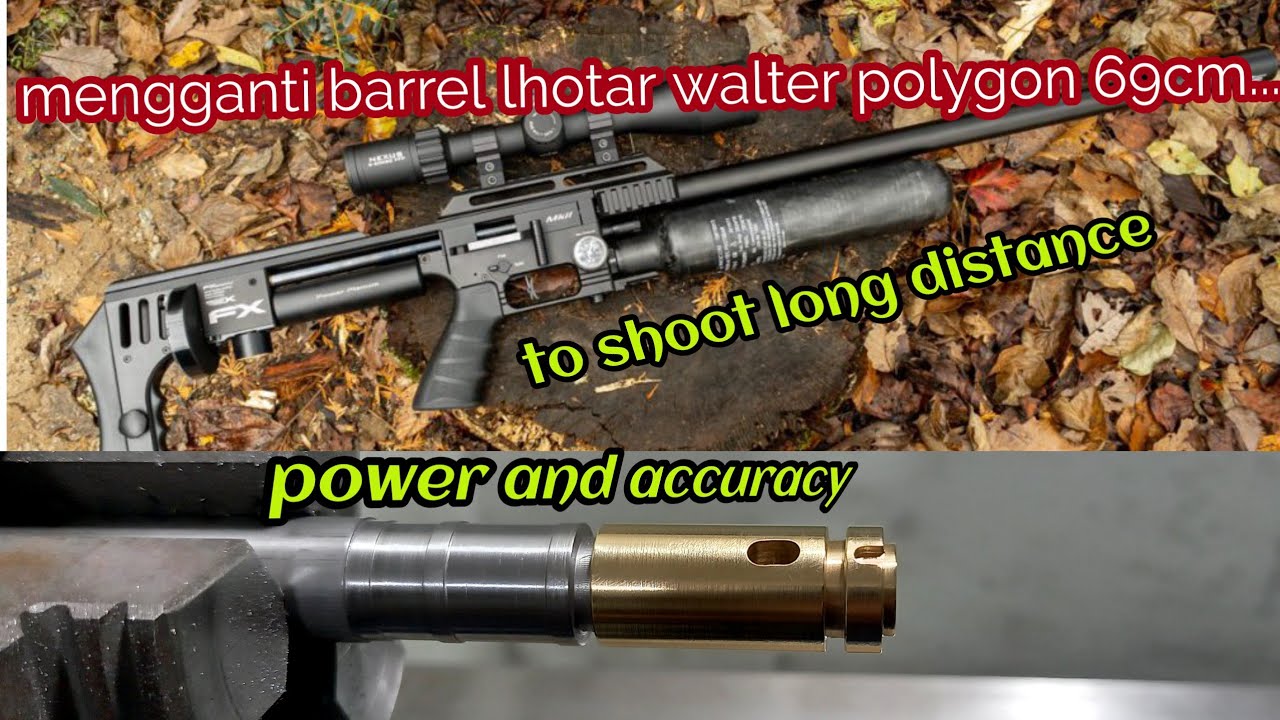 Proses pengerjaan barrel LW polygon choke 69 MM,buat FX inpact MK II