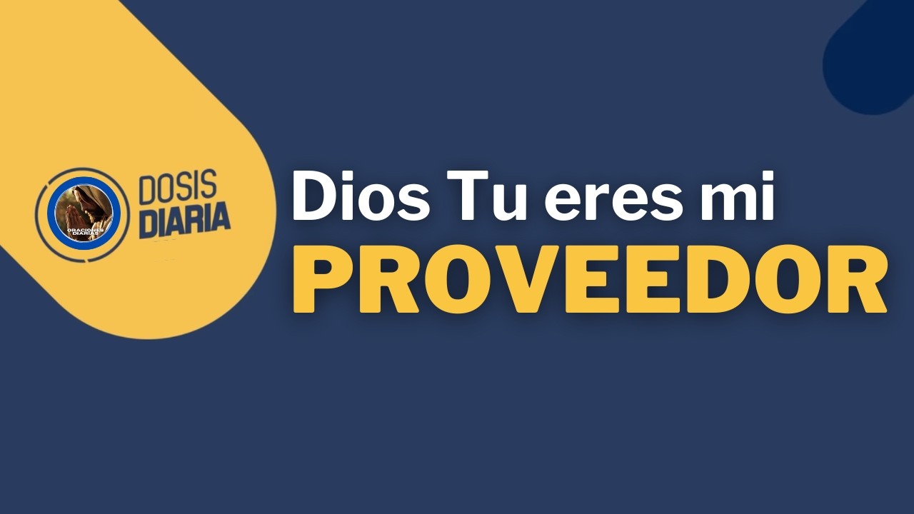 Dosis Diaria Roka - Dios tu eres mi proveedor
