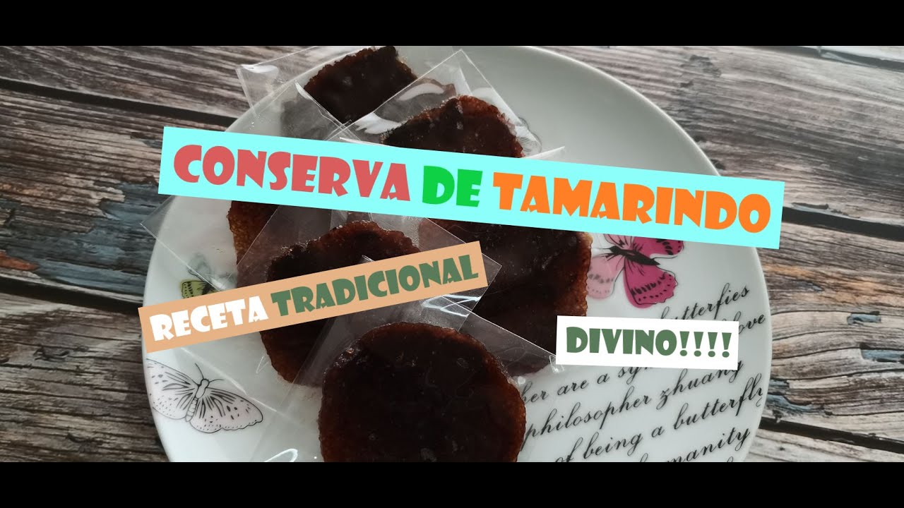 CONSERVA de TAMARINDO| Receta Casera Explicada Paso a Paso 😋😋