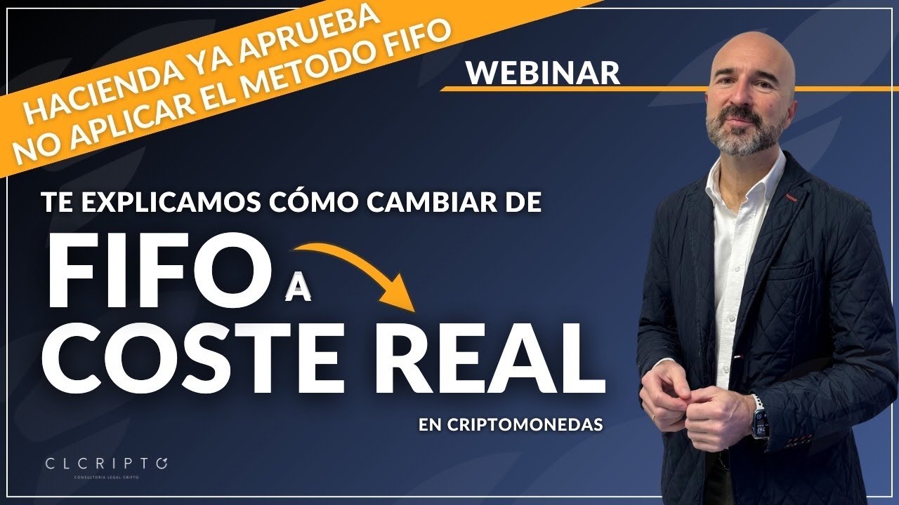 🚨 ¡Adiós al FIFO! HACIENDA acepta el COSTE REAL en Cripto. 👉WEBINAR: como pasar de FIFO a Coste Real