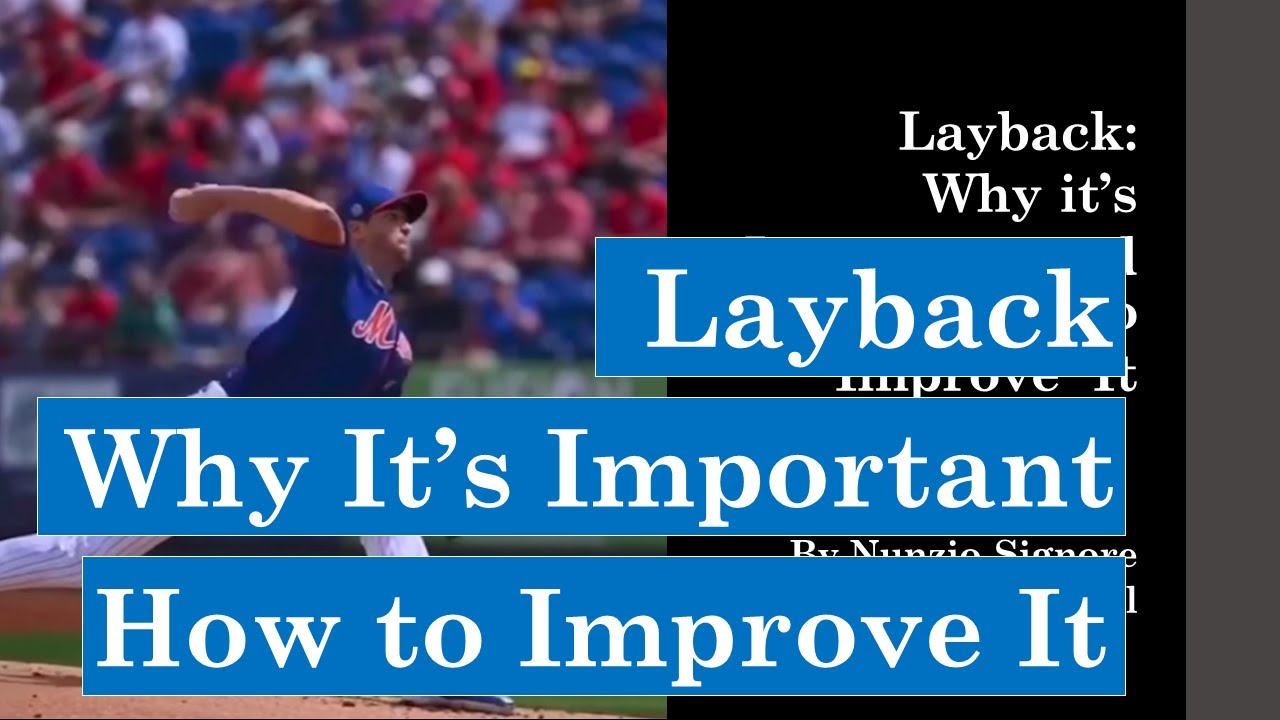 Layback, Why it's Important and How to Improve It