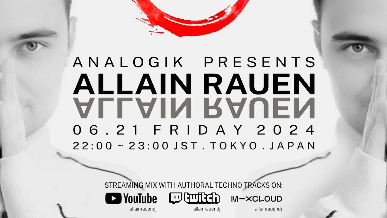 ANALOGIK PRESENTS ALLAIN RAUEN [06.21 FRIDAY 2024 