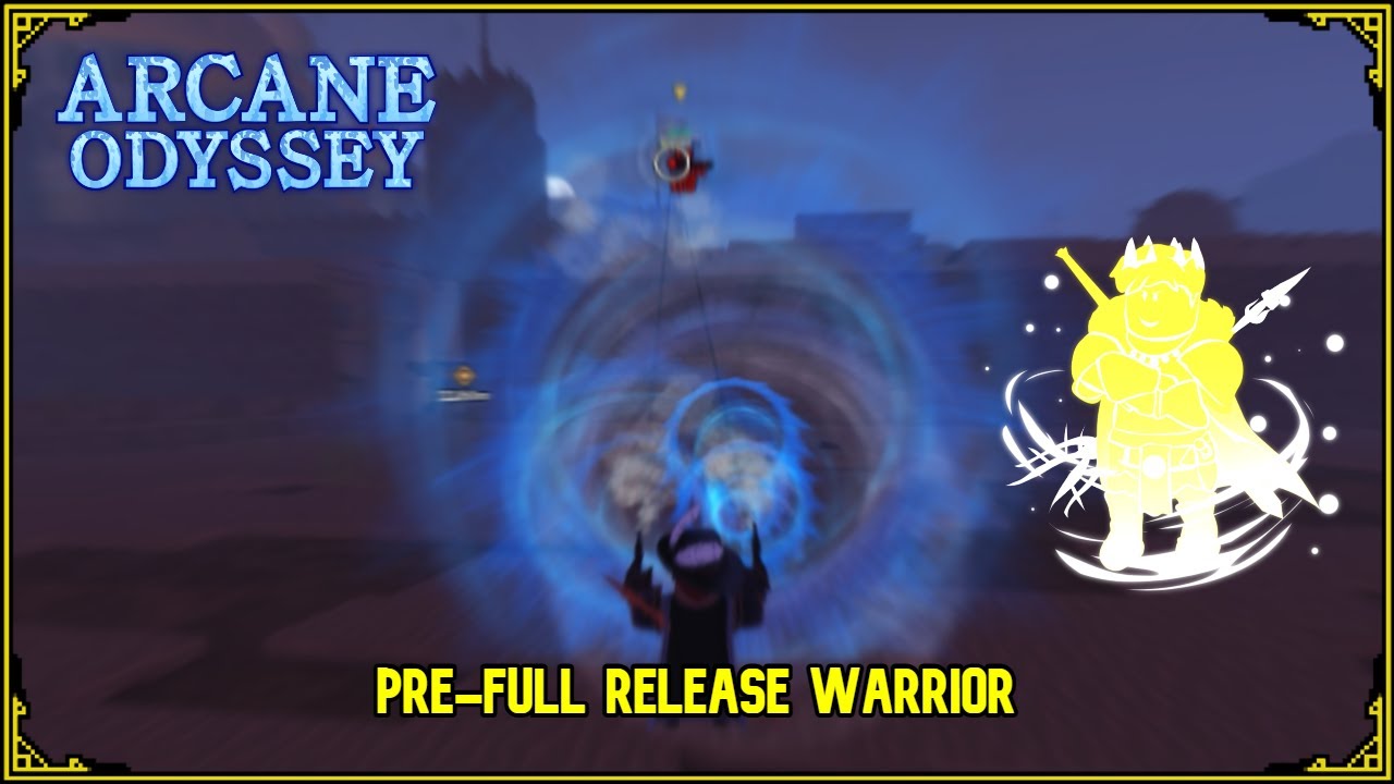 Warrior Clips Before the Full Release! (Arcane Odyssey)