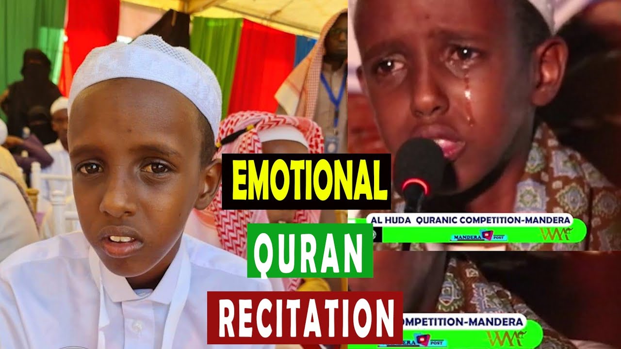 EMOTIONAL: Mandera Young Qari CRYING | Beautiful Quran Recitation | Quran Competition