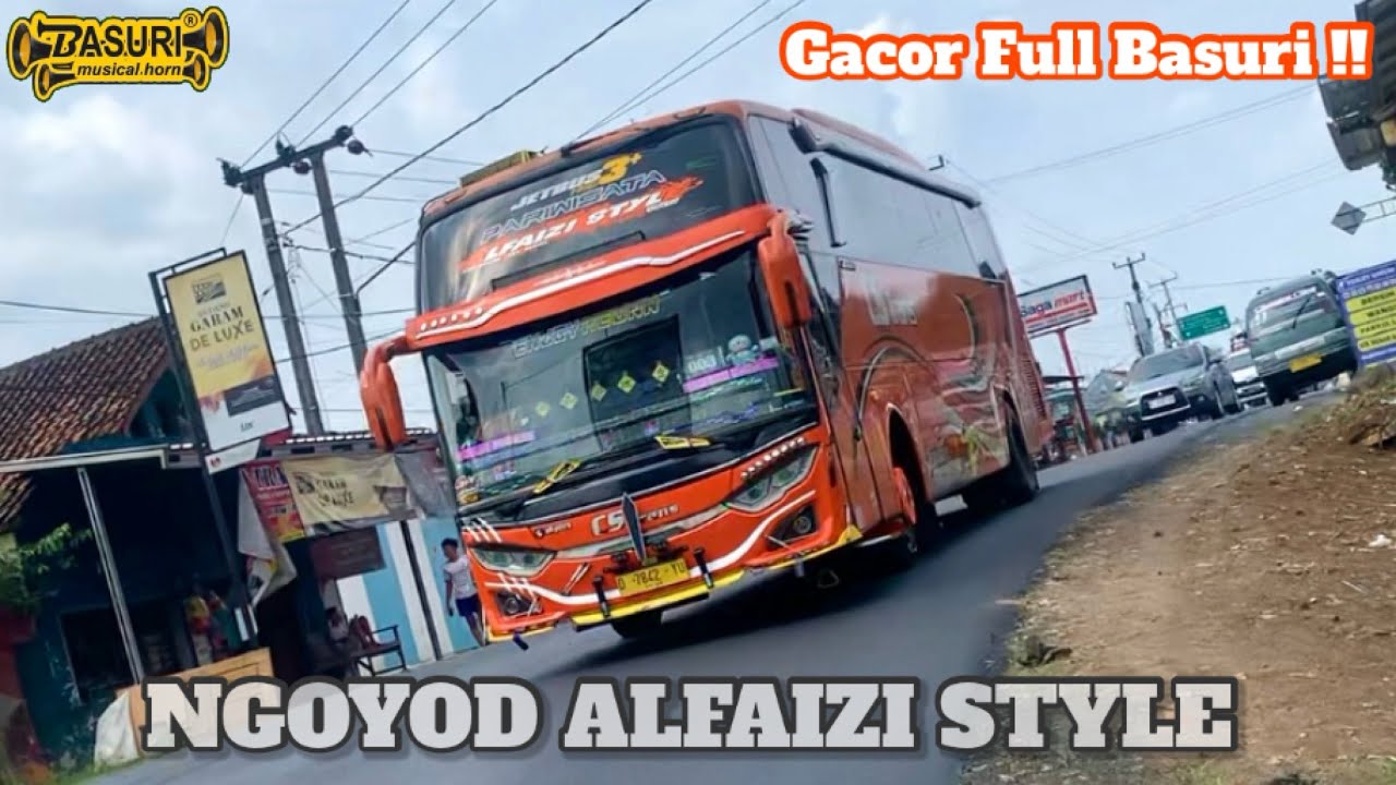 ALFAIZI STYLE GACOR FULL BASURI‼️NGOYOD ARTIS CS TRANS