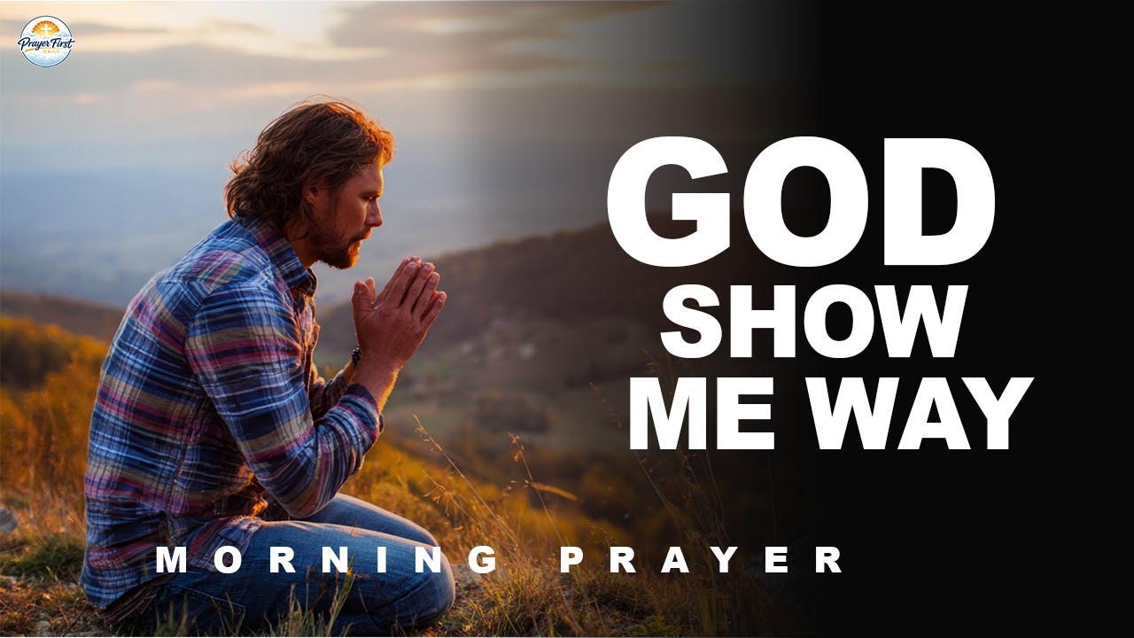 Morning Prayer for God’s Guidance in Difficult Decisions | Prayer First Daily