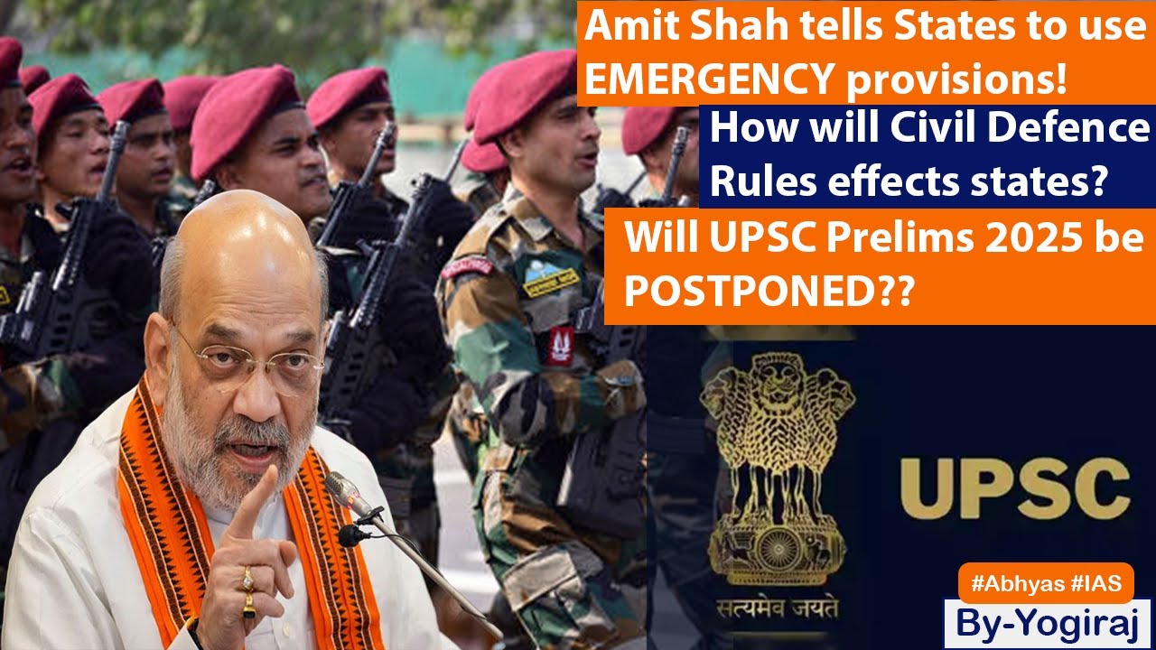 M.H.A ORDERS STATES TO USE EMERGENCY POWERS! | IS UPSC PRELIMS 2025 POSTPONED?