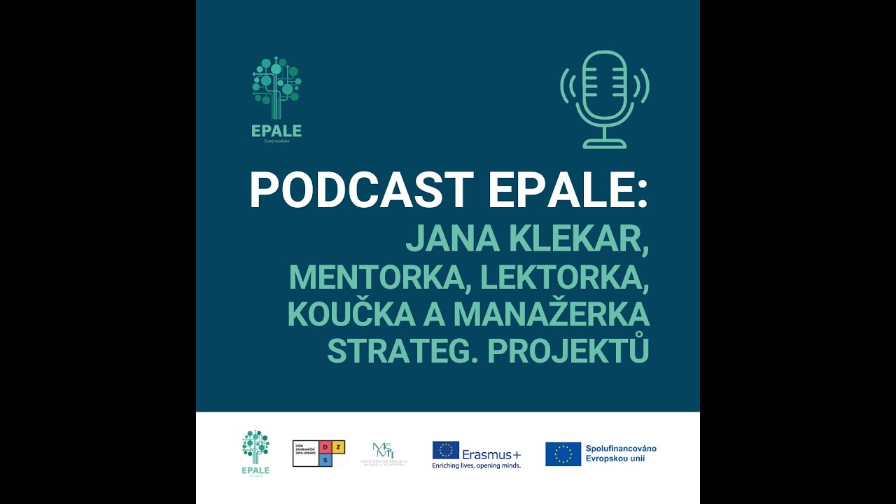 Podcast EPALE - Jana Klekar, mentorka, lektorka, koučka a manažerka strategických projektů