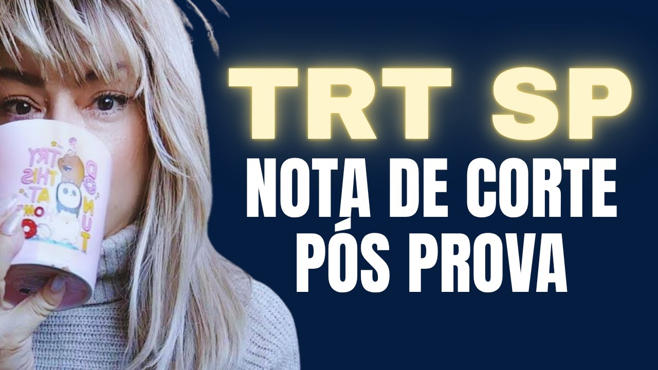 PÓS PROVA TRT SP - NOTA DE CORTE e O QUE FAZER AGORA #trtsp #concurseiros