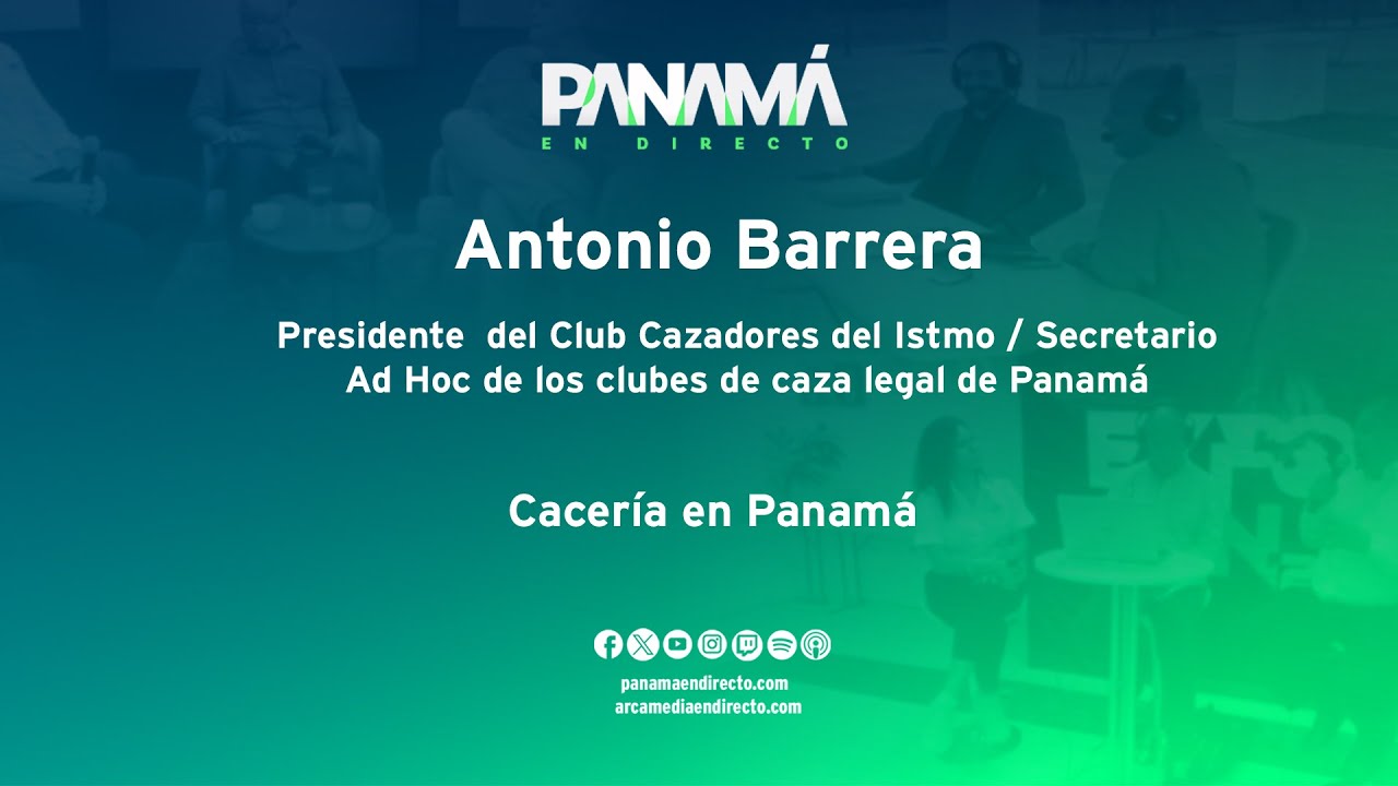 Cacería en Panamá | Antonio Barrera, Pdte. del Club Cazadores del Istmo | #PED