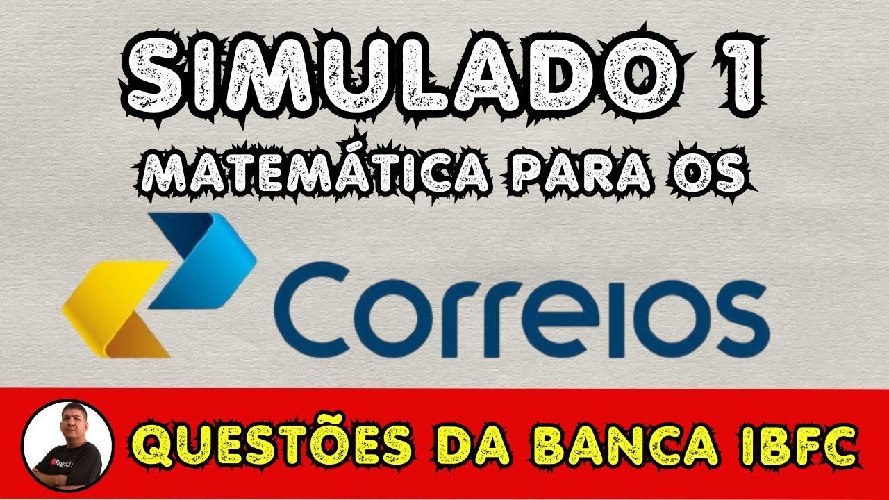 Simulado 1 🎯 Matemática para os Correios - Banca IBFC
