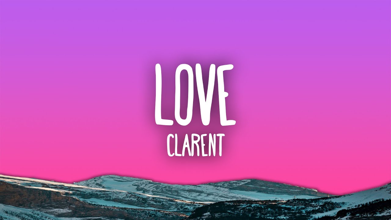 Clarent - LOVE