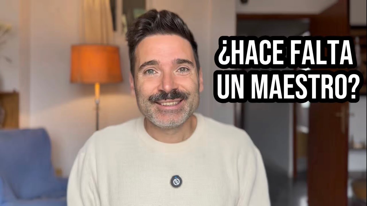 ¿Hace falta un maestro?