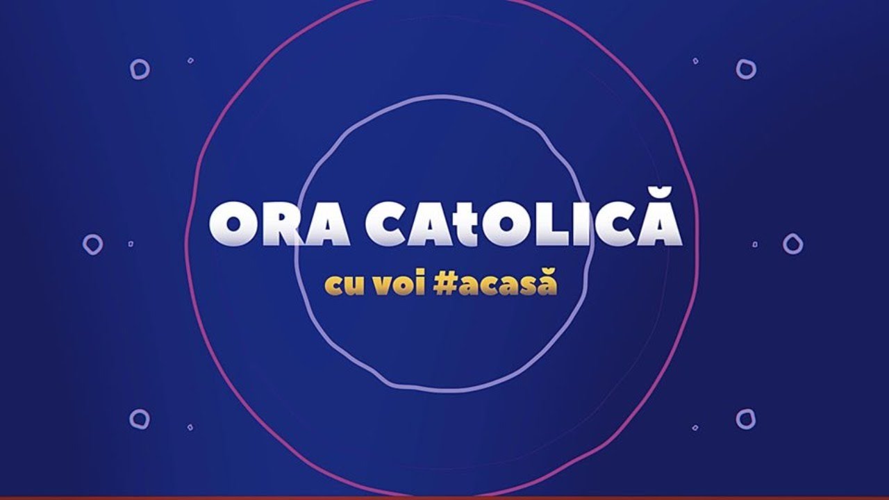 ORA CAtOLICĂ - LITURGHIA redescoperită