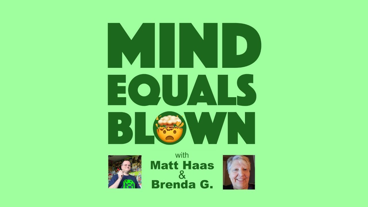 Mind Equals Blown - BrendaG and Matt Haas - Happy Veterns Day!