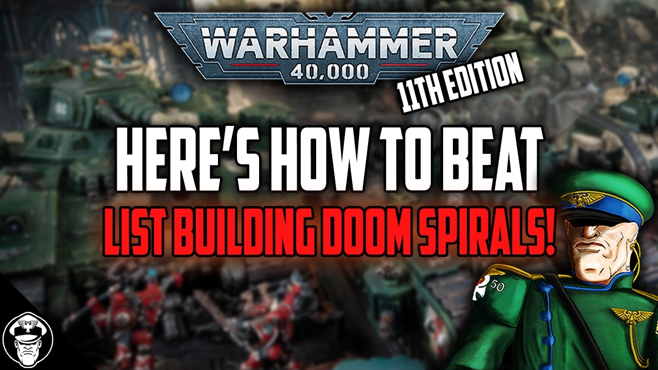 The List Building Doom Spiral and How to Beat it! | Warhammer 40K