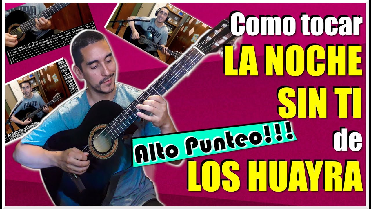 LA NOCHE SIN TI de LOS HUAYRA - Como tocar. 