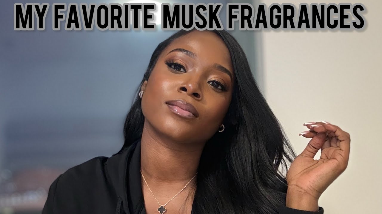 My Favorite Musk Fragrances