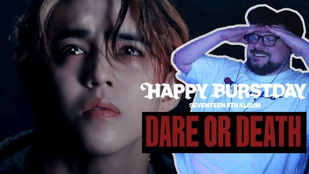 Mikey Reacts to SEVENTEEN (세븐틴) 5th Album ‘𝐇𝐀𝐏𝐏𝐘 𝐁𝐔𝐑𝐒𝐓𝐃𝐀𝐘’: DARE OR DEATH