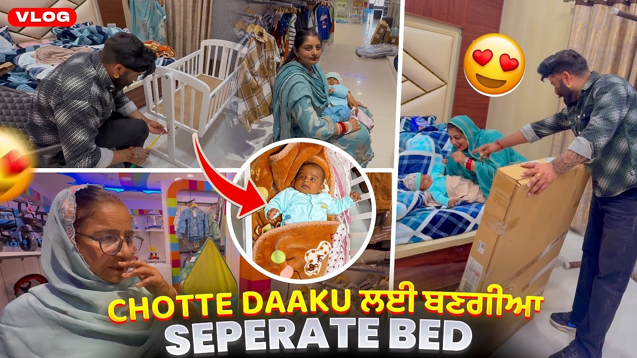 Chotte Daaku ਲਈ ਬਣਗੀਆ Separate Bed😍||DaakuVlogs 