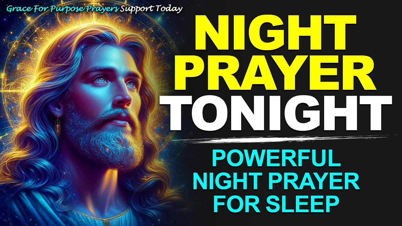 NIGHT PRAYER TONIGHT🙏 TUESDAY JANUARY 20, 2026 | Powerful Night Prayer for Sleep