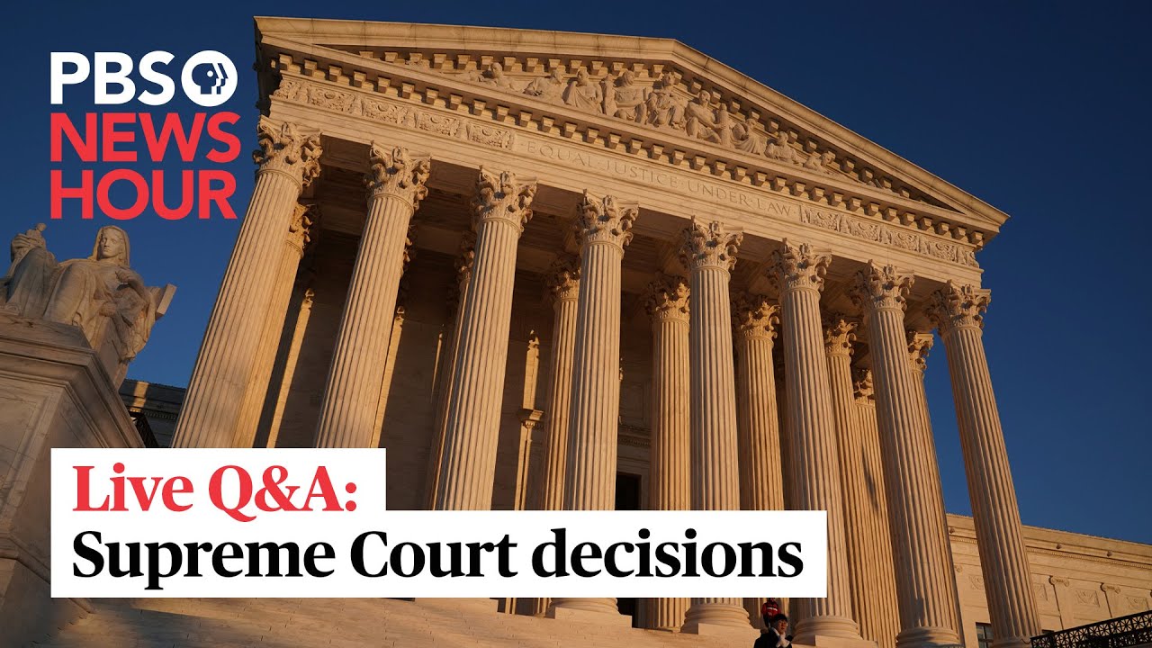 WATCH LIVE: Answers on affirmative action, student loans and other Supreme Court decisions