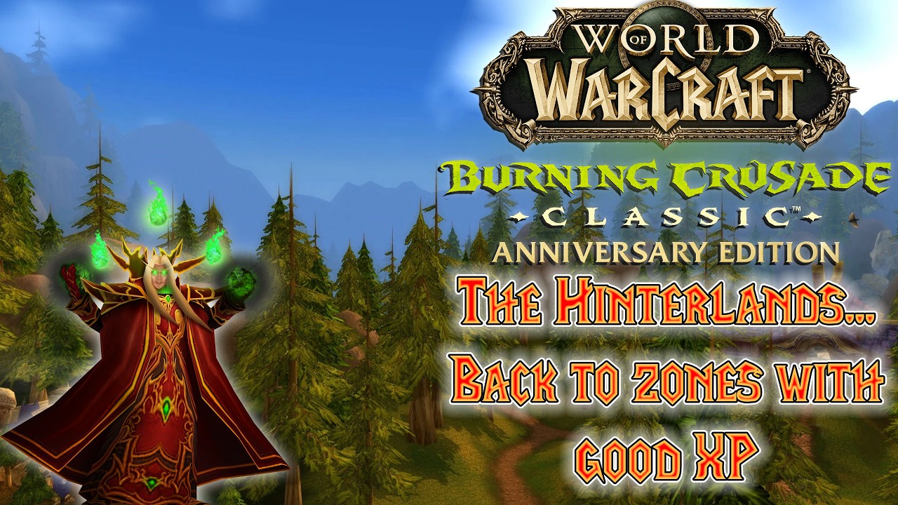 The Hinterlands... Back to zones with good XP | World of Warcraft The Burning Crusade Classic