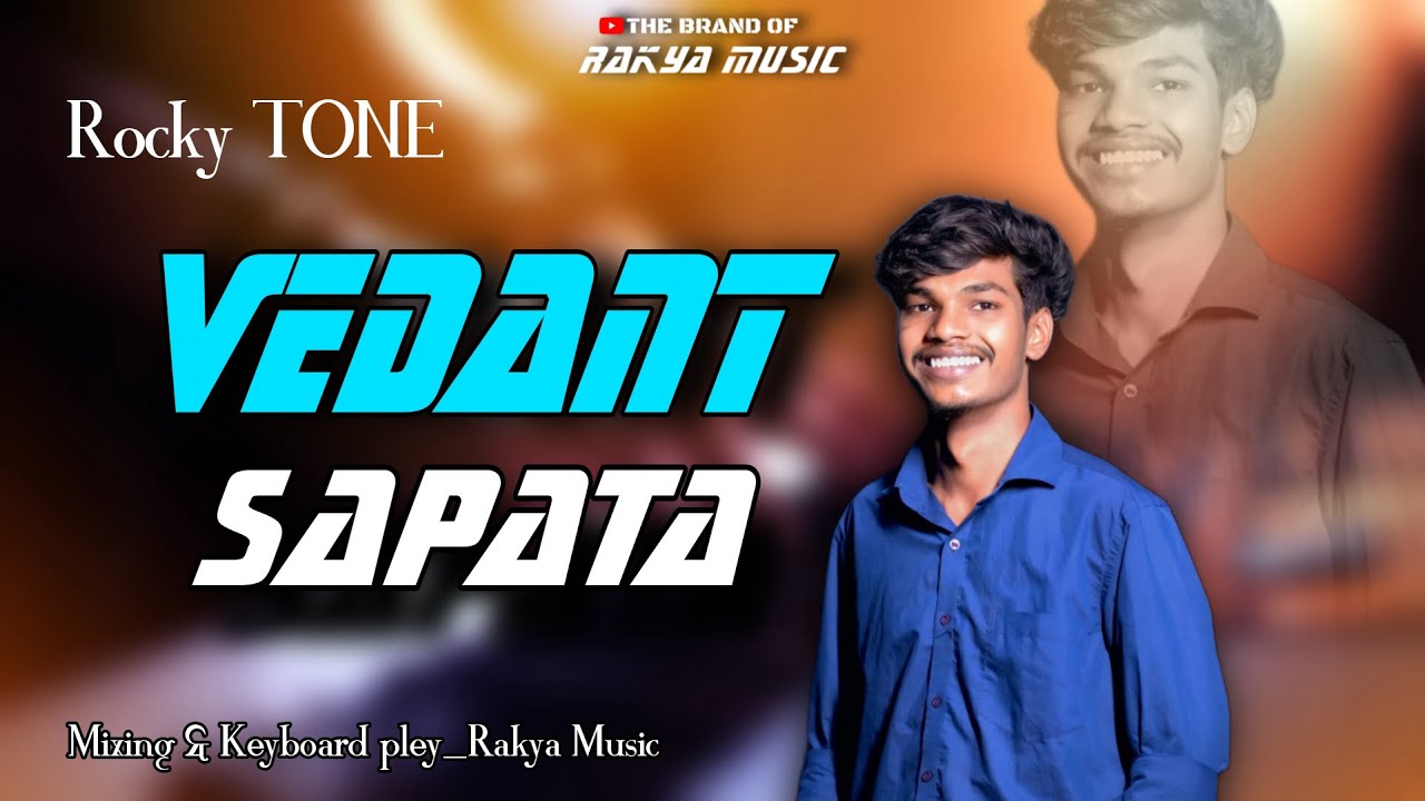 👉Vedant Sapaata Rocky Tone 💯🎹Mix & Music _Rakya Bhai 🤩