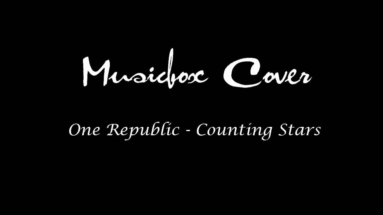 One Republic - Counting Stars (Music box Cover)