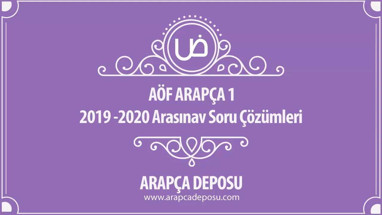 AÖF Arapça 1 - 2019 - 2020 Arasınav Çıkmış Soru Çözümleri