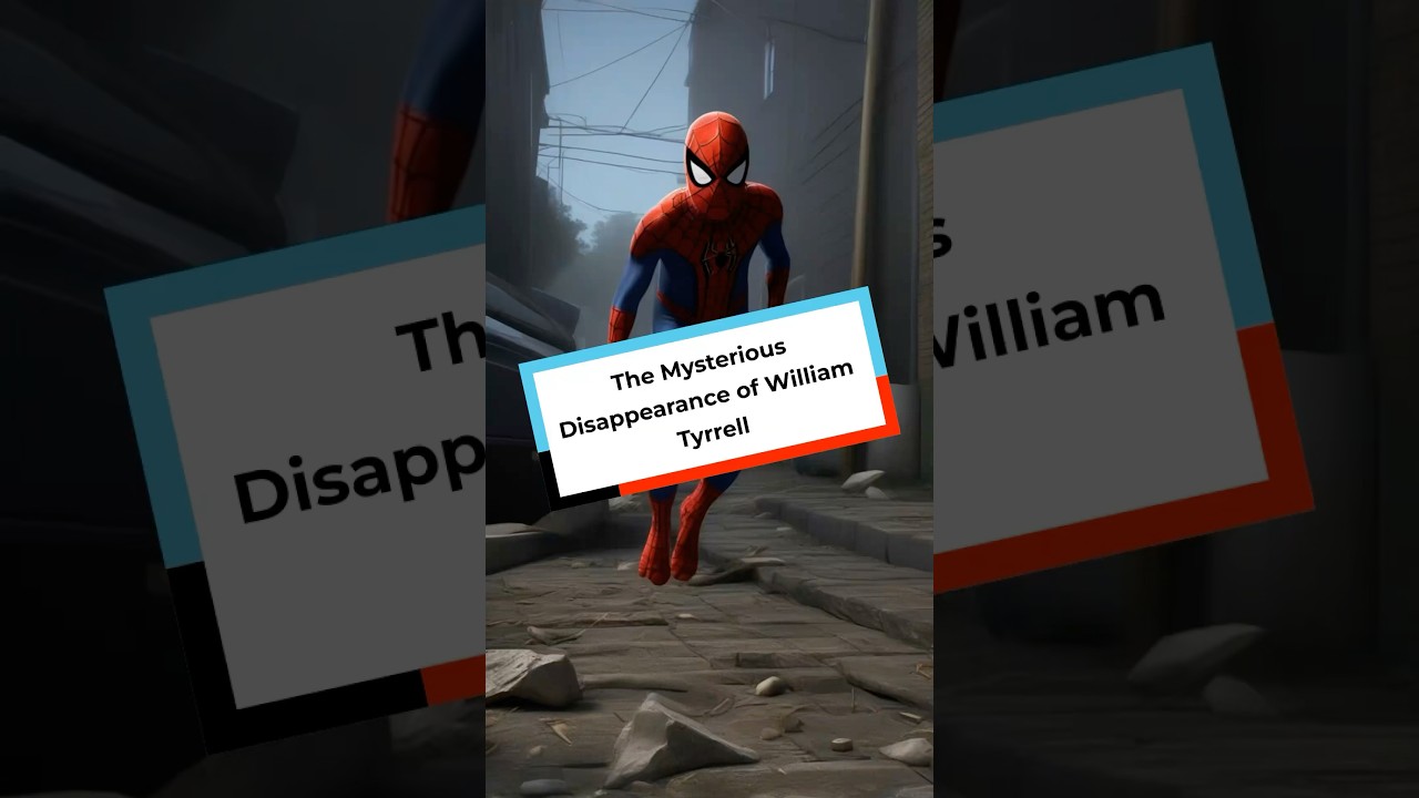 The Disappearance of William Tyrrell: The Boy in the Spider-Man Suit 🕷️🏡 