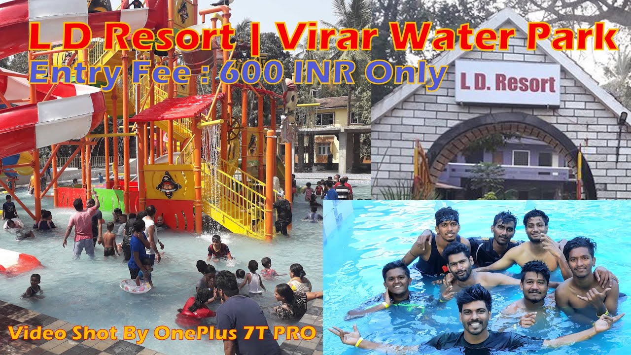 L D Resort | Virar Water Park | Video Shot By OnePlus 7T PRO | MrSameer