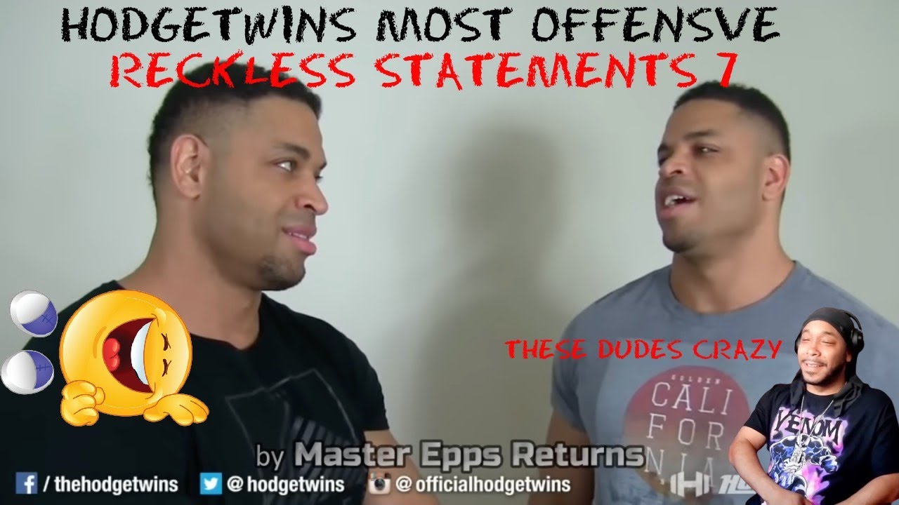 Hodgetwins Most Offensive Reckless Statements [#7] REACTION