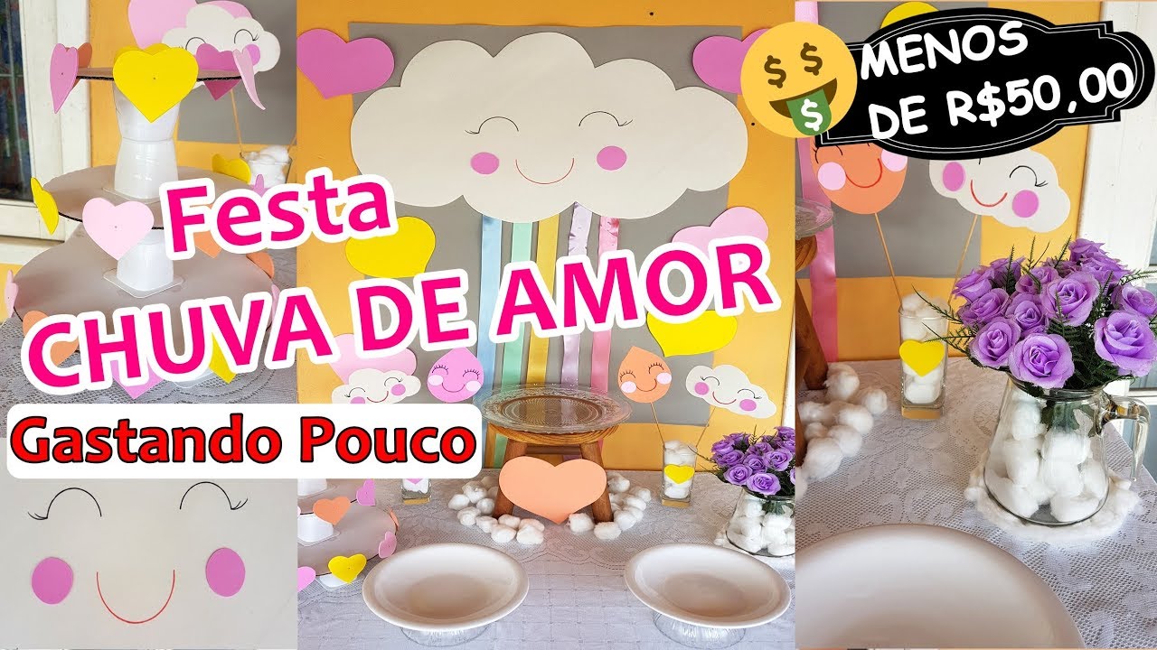 FESTA CHUVA DE AMOR - Festa GASTANDO POUCO