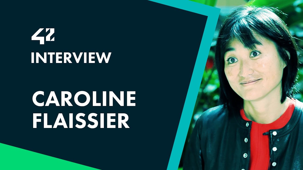 ITW@42 - Caroline Flaissier