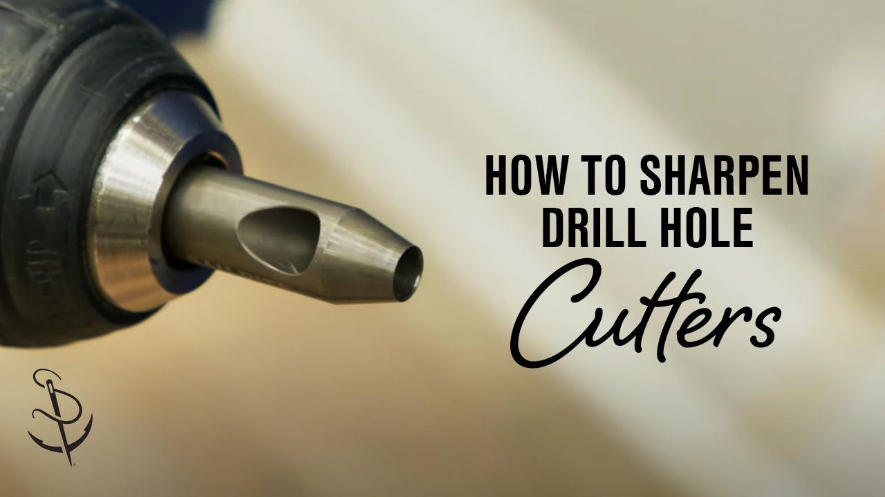 How to Sharpen Sailrite® Drill Hole Cutters