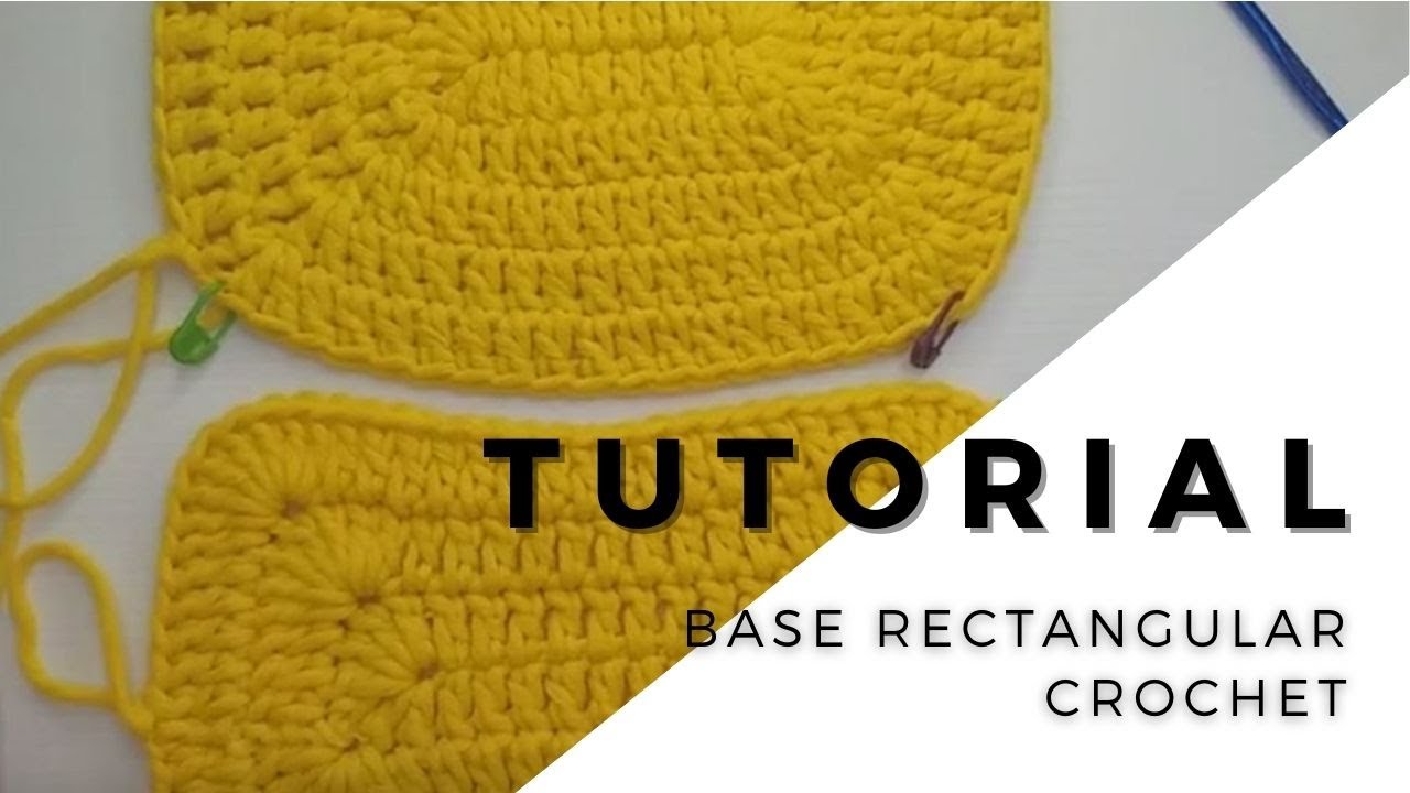 TUTOTIAL | Como hacer base rectangular crochet