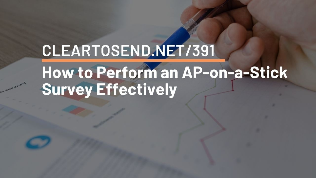 CTS 391 - How to Perform an AP-on-a-Stick Survey Effectively