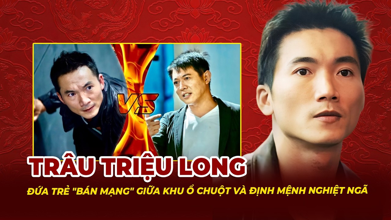 Trâu Triệu Long: Đứa Trẻ Bán Mạng Giữa Khu Ổ Chuột Và Định Mệnh Nghiệt Ngã | Tệp Tin Mật