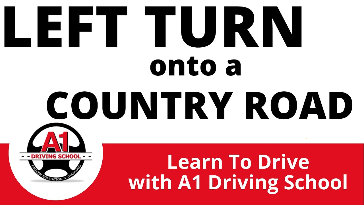Eps 55: Turning Left onto a Country Road | A1 Driving School NZ